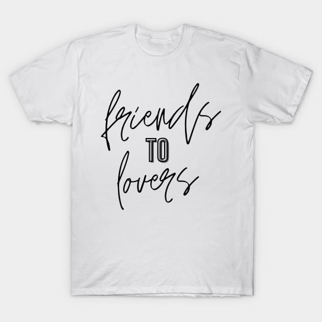 Romance Trope: Friends to Lovers T-Shirt by Jaekindacray